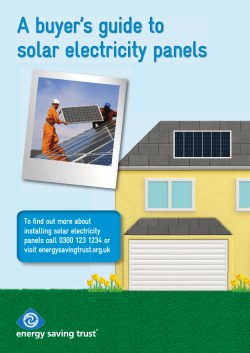 To find out more about installing solar electricity visit energysavingtrust.org.uk