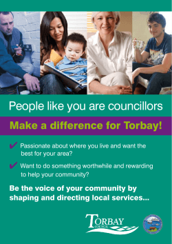 People like you are councillors Make a difference for Torbay!  4