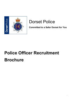 Police Officer Recruitment Brochure Dorset Police Committed to a Safer Dorset for You