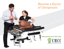 Become a Doctor of Chiropractic Admission Brochure 2013–2014 Canadian Memorial Chiropractic College