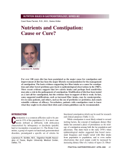 Nutrients and Constipation: Cause or Cure? NUTRITION ISSUES IN GASTROENTEROLOGY, SERIES #61