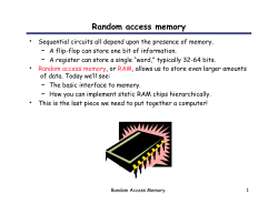 Random access memory •  – 