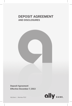 DEPOSIT AGREEMENT AND DISCLOSURES Deposit Agreement Effective December 7, 2013