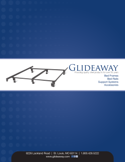 8226 Lackland Road  |  St. Louis, MO 63114 ... www.glideaway.com Bed Frames Bed Rails