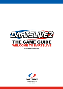 THE GAME GUIDE WELCOME TO DARTSLIVE  Ver.3.0   2012.09