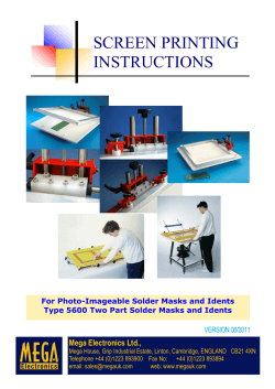 SCREEN PRINTING INSTRUCTIONS Mega Electronics Ltd., For Photo-Imageable Solder Masks and Idents