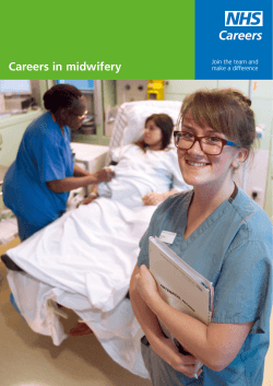 Careers in midwifery Join the team and make a difference