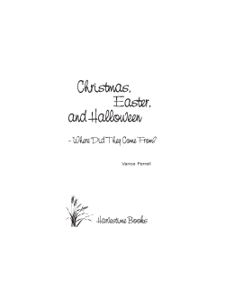 Christmas, Easter, and Halloween – Where Did They Come From?