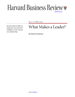What Makes a Leader? by Daniel Goleman IQ and technical skills are