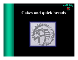 Cakes and quick breads