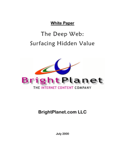 The Deep Web: Surfacing Hidden Value BrightPlanet.com LLC White Paper