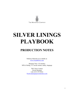 SILVER LININGS PLAYBOOK  PRODUCTION NOTES