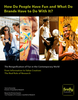 How Do People Have Fun and What Do Brands Have to... © 2012 Firefly Millward Brown