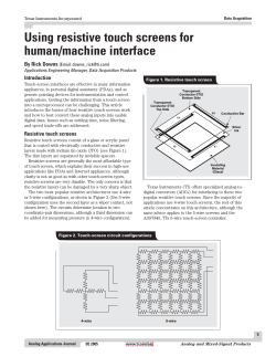 Using resistive touch screens for human/machine interface By Rick Downs Introduction