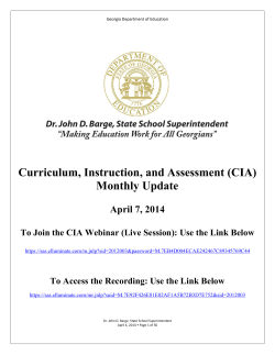 Curriculum, Instruction, and Assessment (CIA) Monthly Update  April 7, 2014