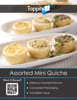 Assorted Mini Quiche Want A Recipe? Delicious Assorted Flavours Convenient Packaging