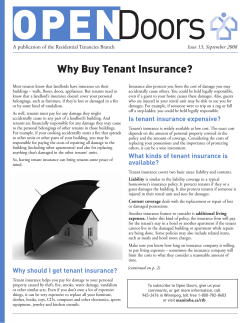 OPEN Doors Why Buy Tenant Insurance? A publication of the Residential Tenancies Branch