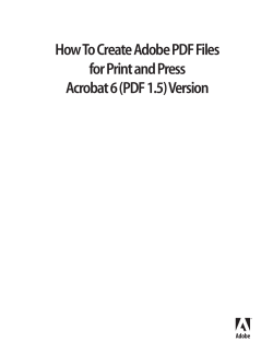 How To Create Adobe PDF Files for Print and Press