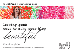 beautiful looking good: ways to make your blog jo gifford / dexterous diva