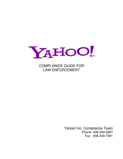 COMPLIANCE GUIDE FOR LAW ENFORCEMENT  Yahoo! Inc. Compliance Team