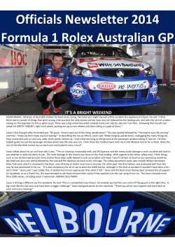 Officials Newsletter 2014 Formula 1 Rolex Australian GP IT’S A BRIGHT WEEKEND