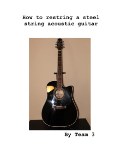 How to restring a steel string acoustic guitar  By Team 3