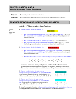 Activity 1  Whole numbers times fractions Purpose: Materials:
