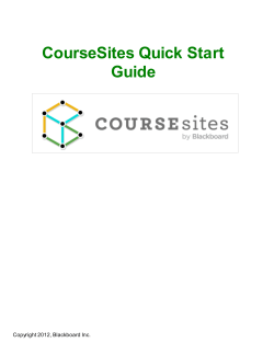 CourseSites Quick Start Guide Copyright 2012, Blackboard Inc.