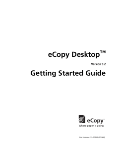 eCopy Desktop Getting Started Guide ™ Version 9.2