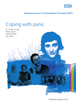 Coping with panic n Improving Access to Psychological Therapies (IAPT) Produced January 2011