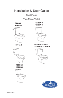 Installation &amp; User Guide Dual-Flush Two Piece Toilet