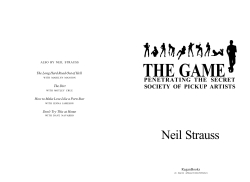 THE GAME Neil Strauss PENETRATING THE SECRET SOCIETY OF PICKUP ARTISTS