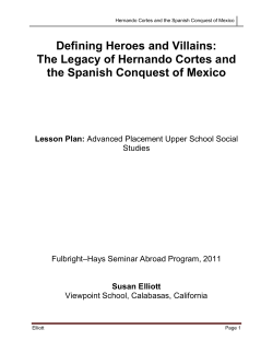 Defining Heroes and Villains: The Legacy of Hernando Cortes and