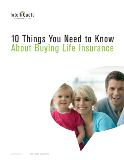 10 Things You Need to Know About Buying Life Insurance www.intelliquote.com