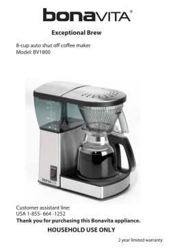 Exceptional Brew HOUSEHOLD USE ONLY 8-cup auto shut off coffee maker Model: BV1800