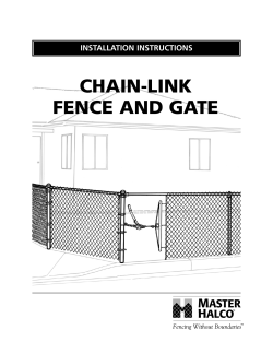 CHAIN-LINK FENCE AND GATE INSTALLATION INSTRUCTIONS Fencing Without Boundaries