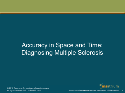 Accuracy in Space and Time: Diagnosing Multiple Sclerosis