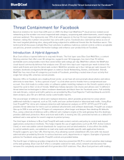 Threat Containment for Facebook Technical Brief: ProxySG Threat Containment for Facebook™