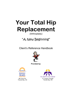 Your Total Hip Replacement “A New Beginning” Client’s Reference Handbook