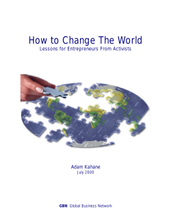 How to Change The World Lessons for Entrepreneurs From Activists Adam Kahane GBN