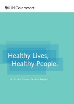 Healthy Lives, Healthy People: A call to action on obesity in England
