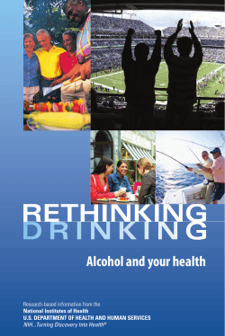Alcohol and your health Research-based information from the National Institutes of Health