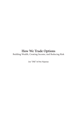 How We Trade Options Building Wealth, Creating Income, and Reducing Risk