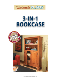 3-IN-1 BOOKCASE © 2012 August Home Publishing Co.
