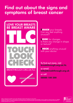 Find out about the signs and symptoms of breast cancer T L