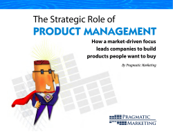 PRODUCT MANAGEMENT The Strategic Role of How a market-driven focus