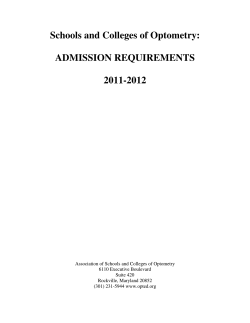 Schools and Colleges of Optometry:  ADMISSION REQUIREMENTS 2011-2012