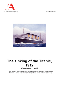 The sinking of the Titanic, 1912 Who was on board?