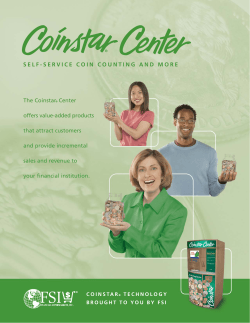 S E L F - S E R V I... The Coinstar Center offers value-added products