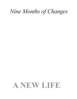 A NEW LIFE Nine Months of Changes